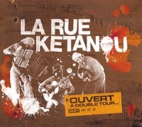  La Rue Ketanou - Ouvert à double tour. 1 CD audio