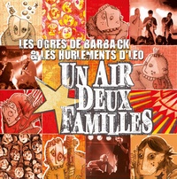  Les Ogres de Barback et  Les Hurlements d'Léo - Un air, deux familles - 1 vinyle.