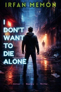 I Don't Want To Die Alone