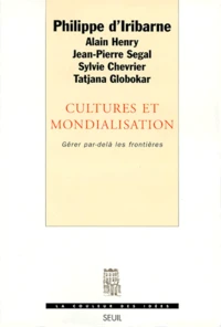 Cultures Et Mondialisation. Gerer Par-Dela Les Frontieres