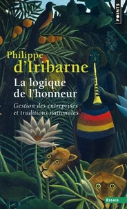 La Logique De L'Honneur. Gestion Des Entreprises Et Traditions Nationales