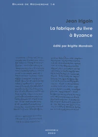 La fabrique du livre à Byzance