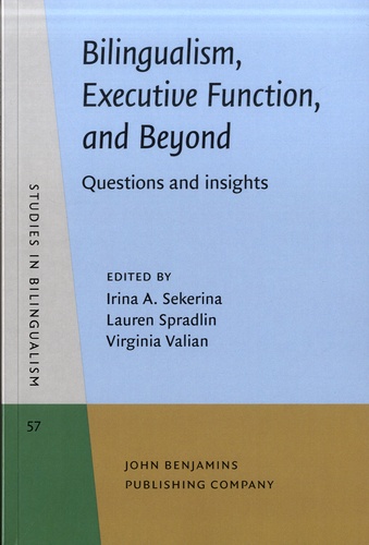 Bilingualism, Executive Function and Beyond. Questions and insights