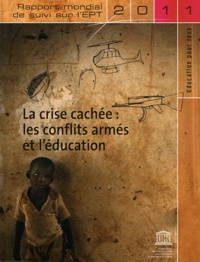 Irina Bokova - Rapport mondial de suivi sur l'EPT 2011 - La crise cachée : les conflits armés et l'éducation.