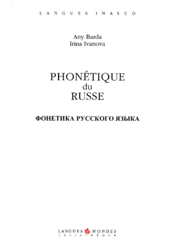 Irina Ivanova et Any Barda - Phonetique Du Russe. Avec 2 Cd.