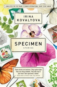 Irina Kovalyova - Specimen - Stories.