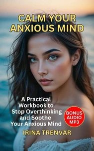 Calm Your Anxious Mind