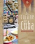 La cuisine de Cuba.