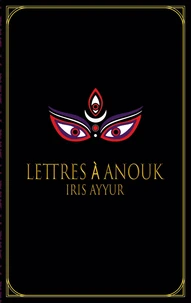 Lettres à Anouk