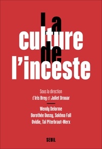 Iris Brey et Juliet Drouar - La Culture de l'inceste.