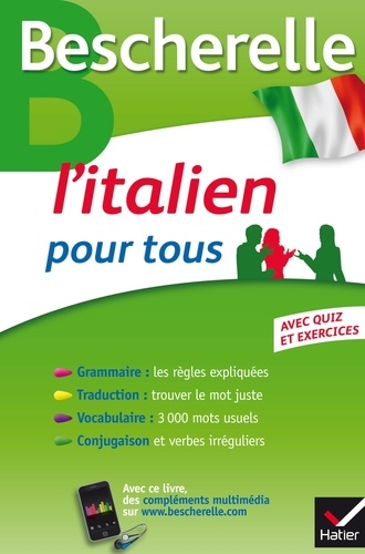 Bescherelle L'italien pour tous. Grammaire, Vocabulaire, Conjugaison...