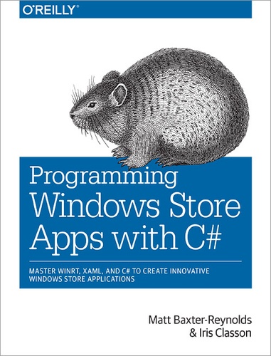 Iris Classon et Matthew Baxter-Reynolds - Programming Windows Store Apps with C#.