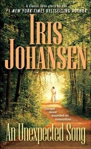 Iris Johansen - An Unexpected Song.