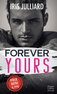 Iris Julliard - Forever Yours - Une romance qui défie les préjugés.