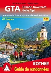 Iris Kürschner et Dieter Haas - Grande traversata delle Alpi - Traversée du Piémont en 65 jours jusqu'à la Méditerranée.