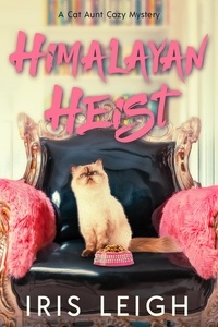  Iris Leigh - Himalayan Heist - A Cat Aunt Cozy Mystery, #2.