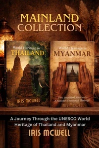 Mainland Collection: World Heritage in Thailand and Myanmar