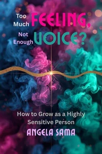 Too Much Feeling, Not Enough Voice?