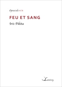 Iris Pikita - Feu et sang.