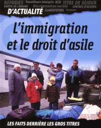 Iris Teichmann - L'Immigration Et Le Droit D'Asile.