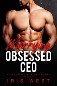 Marrying The Obsessed CEO (Nederlands)