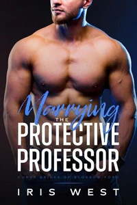 Marrying The Protective Professor (Nederlands)