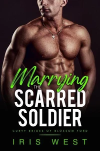 Marrying The Scarred Soldier (Nederlands)