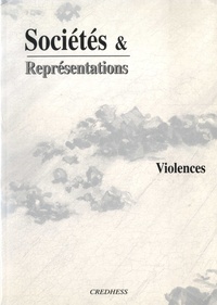 Frédéric Chauvaud - Sociétés & Représentations N° 6, juin 1998 : Violences.