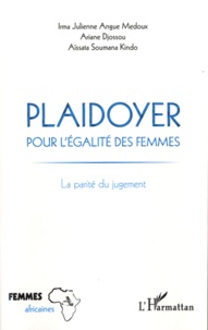Irma Julienne Angue Medoux et Ariane Djossou - Plaidoyer pour l'égalité des femmes - La parité du jugement.