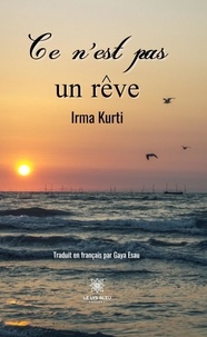 Irma Kurti - Ce n'est pas un rêve - Le lac des émotions.