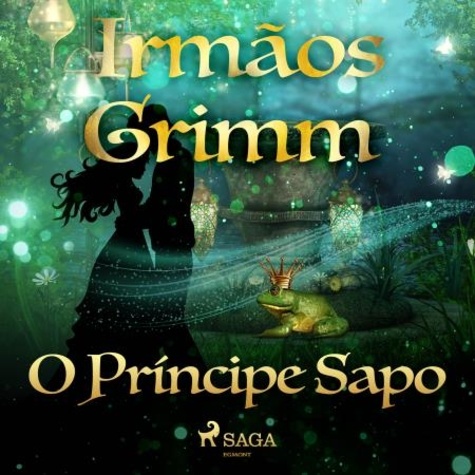 Irmãos Grimm et Monteiro Lobato - O Príncipe Sapo.