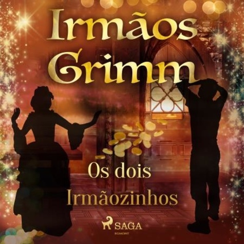Irmãos Grimm et Monteiro Lobato - Os dois Irmãozinhos.