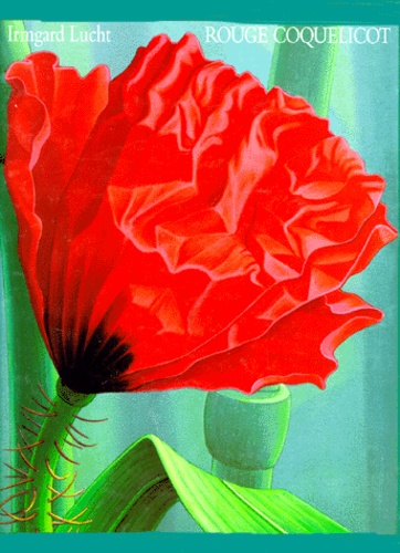 Irmgard Lucht - Rouge coquelicot.