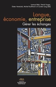 Irmtraud Behr et Dieter Hentschel - Langue, économie, entreprise - Gérer les échanges.