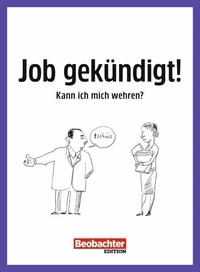 Job gekündigt! Kann ich mich wehren?
