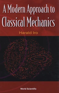 A Modern Approach to Classical Mechanics
