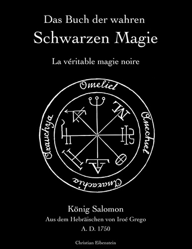 Das Buch der wahren schwarzen Magie. La véritable magie noire