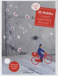  Iroken - 30 mobiles - Coupez, suspendez, décorez !.