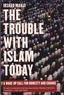 Irshad Manji - The Trouble with Islam Today - A Wake-Up Call for Honesty and Change.