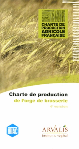  IRTAC - Charte de production de l'orge de brasserie - 4e version.