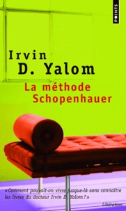 Irvin D. Yalom - La méthode Schopenhauer.
