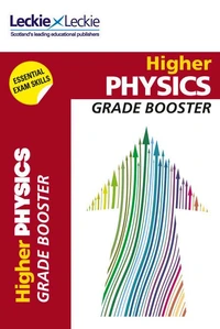 Higher Physics Grade Booster for SQA Exam Revision