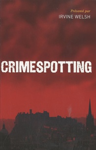 Irvine Welsh - Crimespotting.