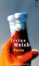 Irvine Welsh - Porno.