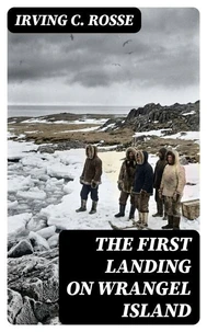 The First Landing on Wrangel Island