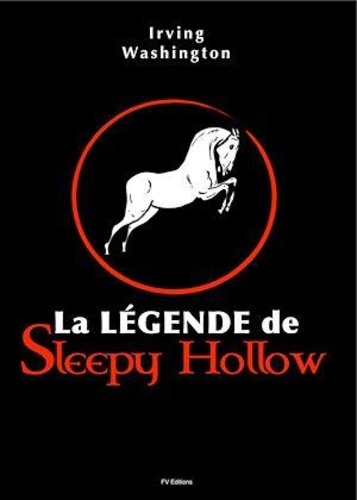 Irving Washington - La légende de sleepy Hollow (illustré).