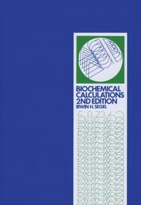 Irwin-H Segel - Biochemical Calculations 2nd Edition.