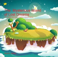 The Mysterious Island of Lost Dreams
