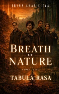 Breath of Nature. Tabula rasa