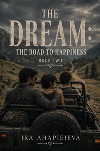 The Dream. The Road To Happiness
